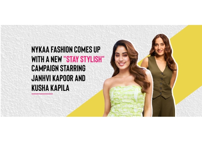 Nykaa Fashion launches new campaign featuring JanhviKapoor, KushaKapila